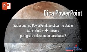 Read more about the article Dica PowerPoint – Mover Parágrafo para Baixo