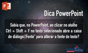 Read more about the article Dica PowerPoint – Abrir Menu Fonte
