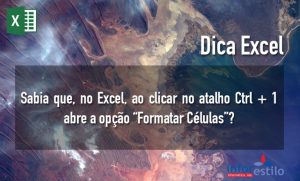 Read more about the article Dica Excel – Menu Formatação Células